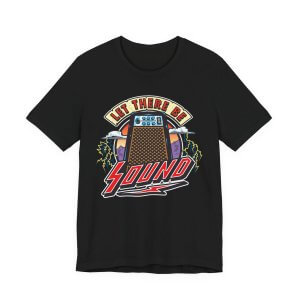 LET THERE BE SOUND | Church Sound Tech T-Shirt